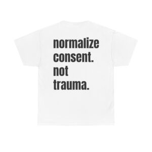 STP RPE – Normalize Consent Tee
